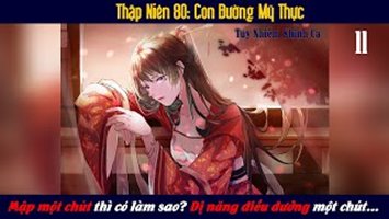 Thập Niên 80: Con Đường Mỹ Thực